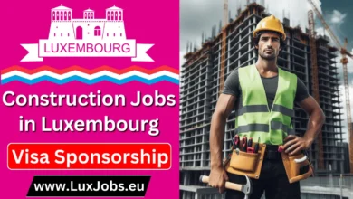Construction Jobs in Luxembourg with Visa Sponsorship 2024