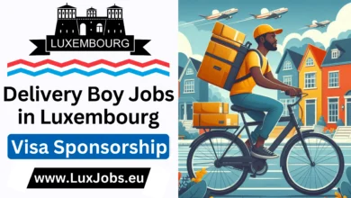 Delivery Boy Jobs in Luxembourg with Visa Sponsorship 2024