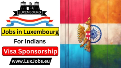 Jobs in Luxembourg for Indians with Visa Sponsorship 2024