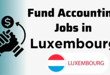 Fund Accounting Jobs in Luxembourg with Visa Sponsorship 2024