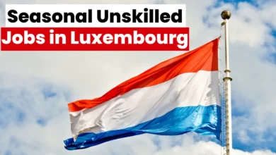 Seasonal Unskilled Jobs in Luxembourg with Visa Sponsorship 2024